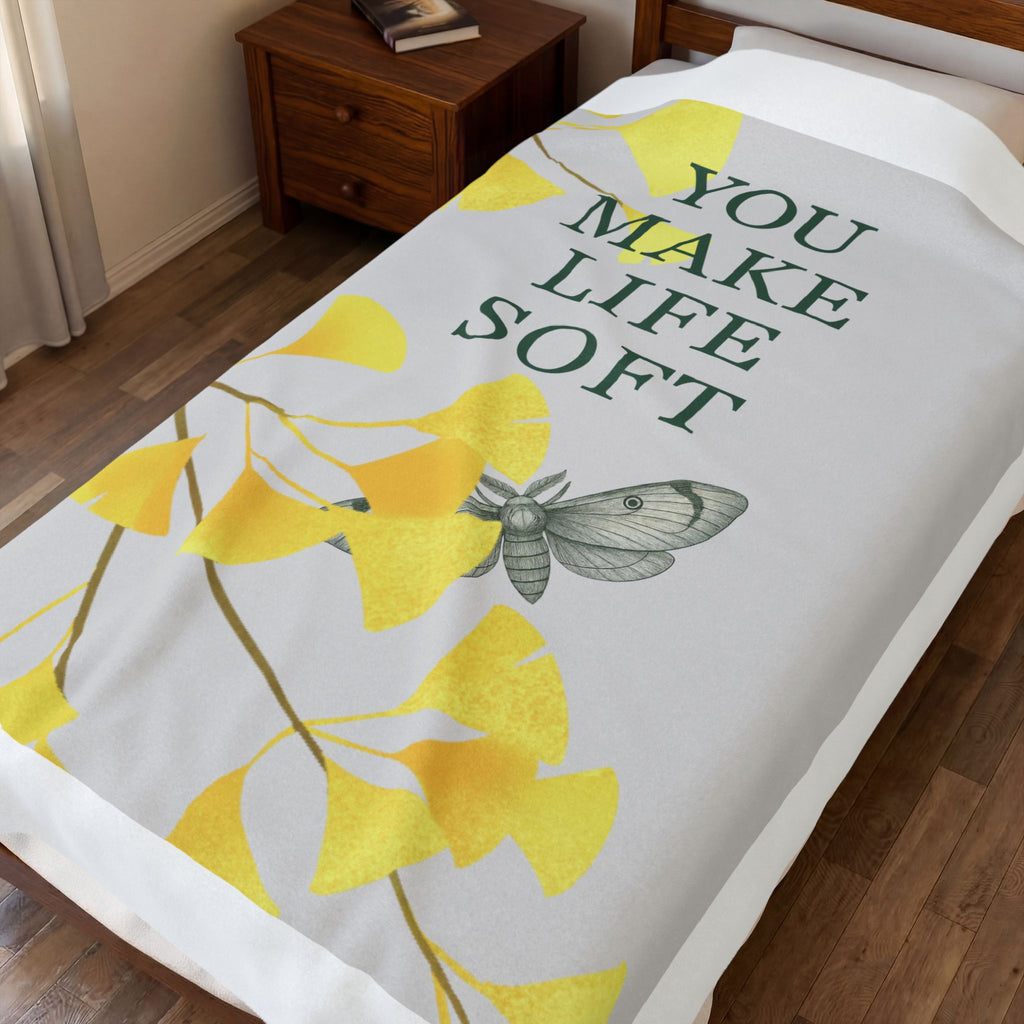 “YOU MAKE LIFE SOFT” Velveteen Plush Blanket