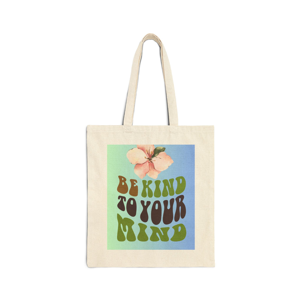 “BE KIND TO YOUR MIND” Cotton Canvas Tote Bag
