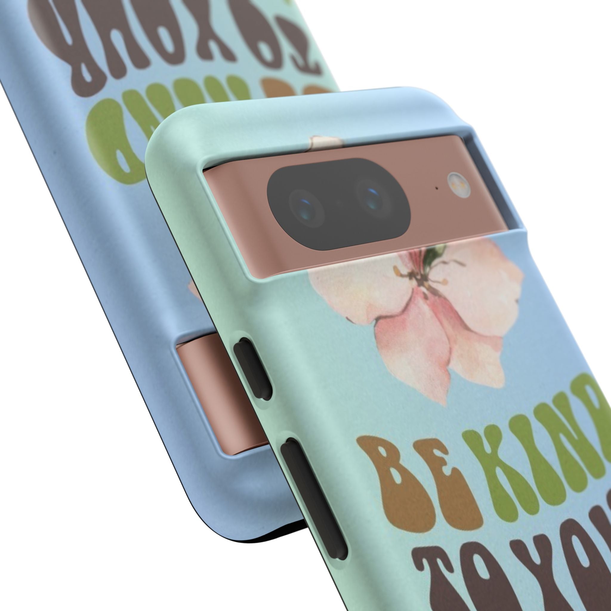 “BE KIND TO YOUR MIND” 
Tough Cases