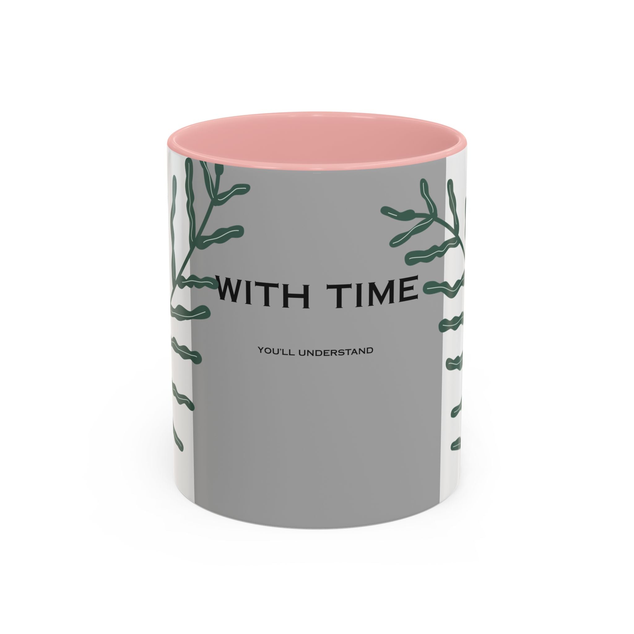 “WITH TIME” Accent Coffee Mug (11, 15oz)